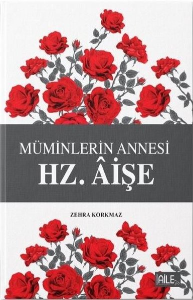 Müminlerin Annesi Hz. Aişe