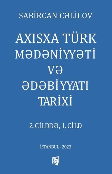 Axısxa Türk Mdniyyti v dbiyyatı Tarixi 1.Cild