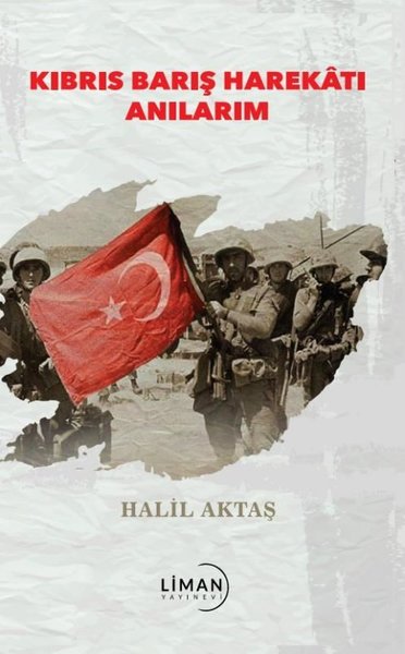 Kıbrıs Barış Harekatı Anılarım