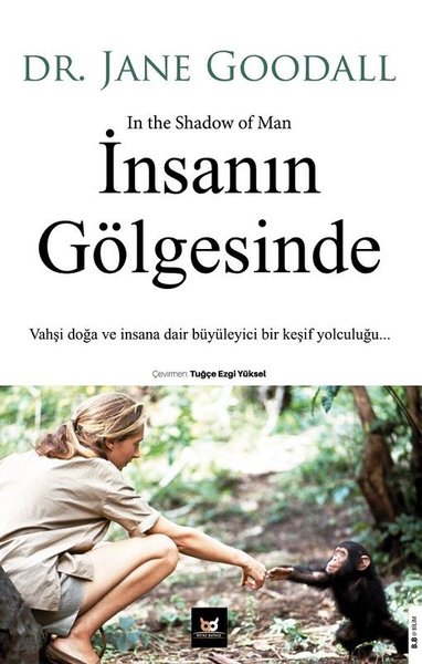 İnsanın Gölgesinde: Vahşi Doğa ve İnsana Dair B...