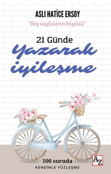 21 Günde Yazarak İyileşme - Boş Sayfaların Büyüsü