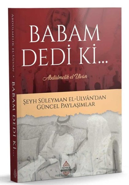 Babam Dedi Ki Şeyh Süleyman El-Ulvan'dan Güncel Paylaşımlar