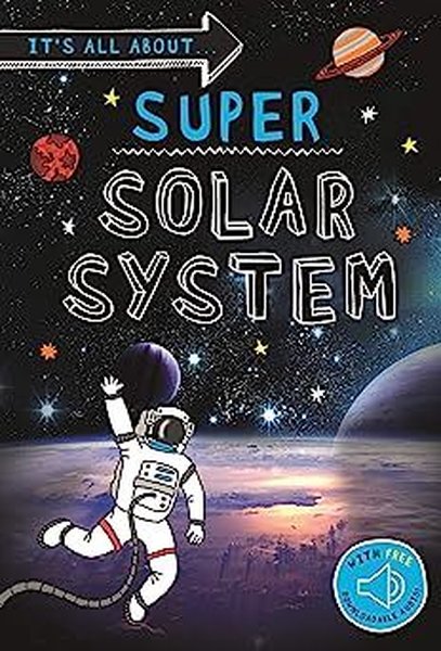 It's all about... Super Solar System : Everything you want to know about our Solar System in one ama