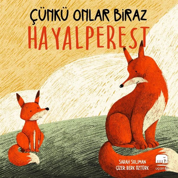 Çünkü Onlar Biraz - Hayalperest