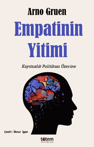 Empatinin Yitimi - Kayıtsızlık Politikası Üzerine