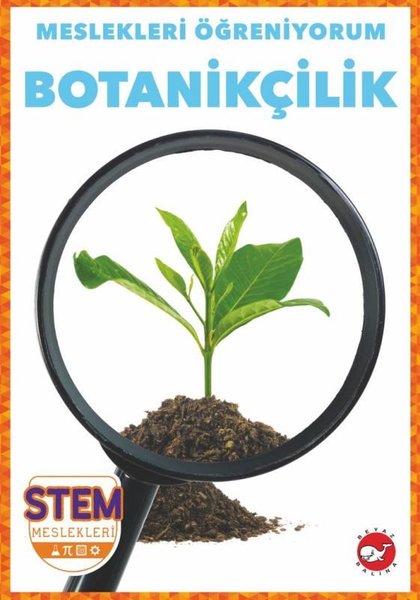 Botanikçilik - Meslekleri Öğreniyorum - STEM Meslekleri