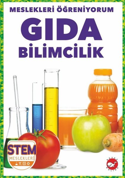 Gıda Bilimcilik - Meslekleri Öğreniyorum - STEM Meslekleri