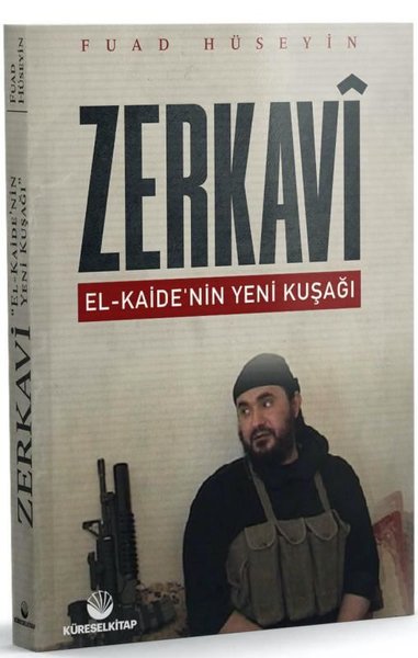 Zerkavi: El-Kaide'nin Yeni Kuşağı