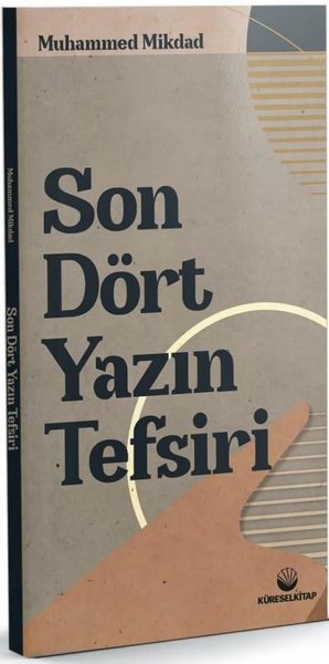 Son Dört Yazın Tefsiri