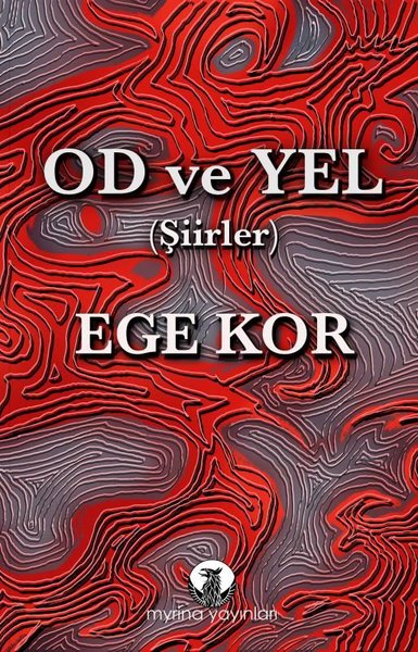 Od ve Yel - Şiirler