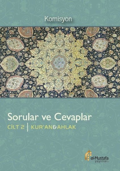 Kur'an ve Ahlak - Sorular ve Cevaplar 2.Cilt