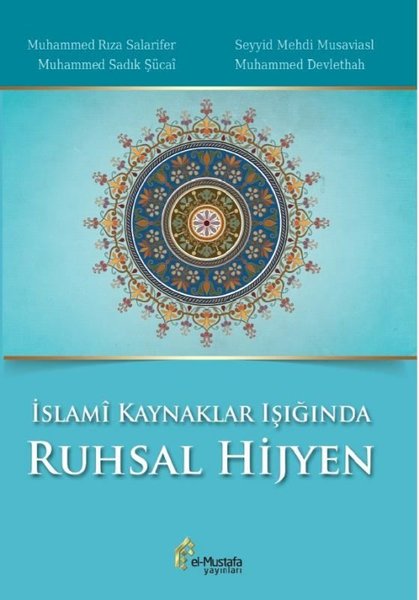 İslami Kaynaklar Işığında Ruhsal Hijyen