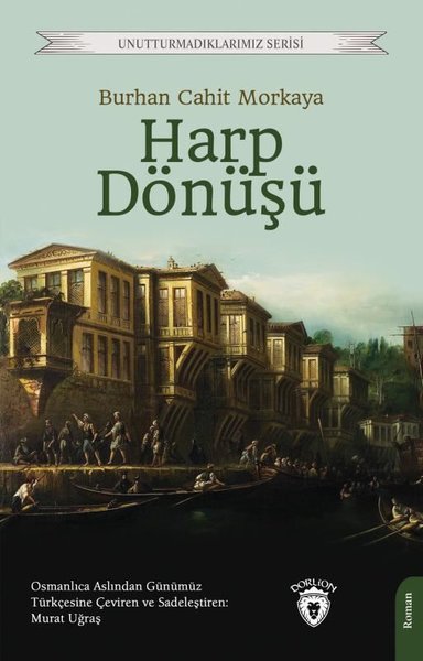 Harp Dönüşü - Unutturmadıklarımız Serisi