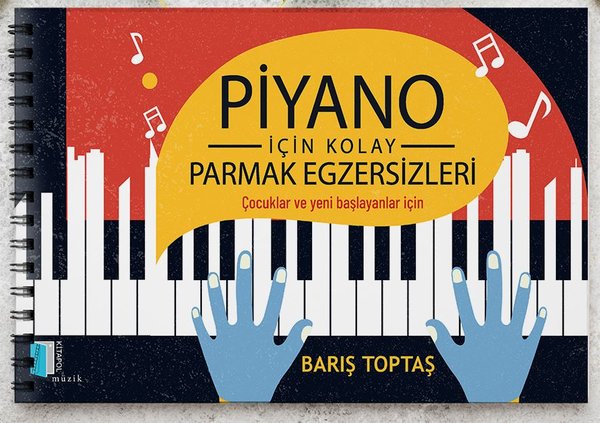 Piyano İçin Kolay Parmak Egzersizleri - Çocuklar ve Yeni Başlayanlar İçin