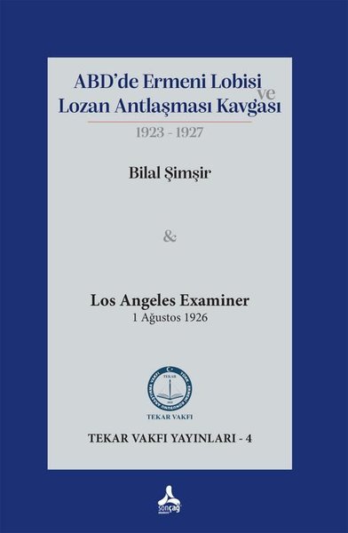 ABD'de Ermeni Lobisi ve Lozan Antlaşması Kavgası 1923-1927