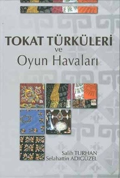 Tokat Türküleri ve Oyun Havaları