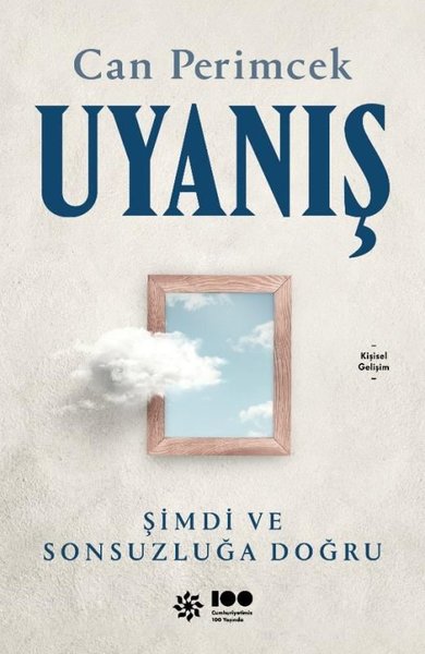 Uyanış: Şimdi ve Sonsuzluğa Doğru