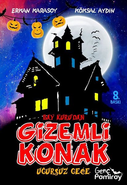 Bay Kuru'dan Gizemli Konak - Uğursuz Gece