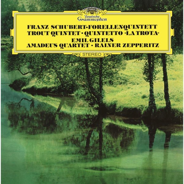 EMIL GILELS RAINER ZEPPERITZ Schubert: Piano Quintet in A Major D. 667 Trout Plk