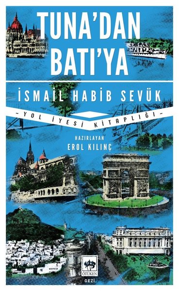 Tuna'dan Batı'ya - Yol Hikayesi Kitaplığı