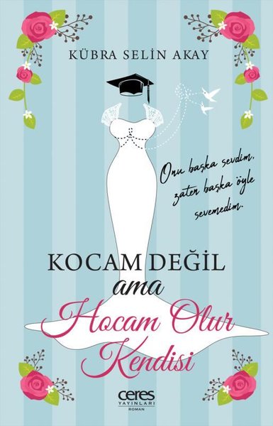 Kocam Değil Ama Hocam Olur Kendisi