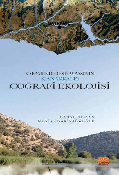 Coğrafi Ekolojisi - Karamenderes Havzası'nın Çanakkale