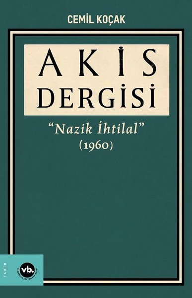 Akis Dergisi - Nazik İhtilal 1960 3. Cilt