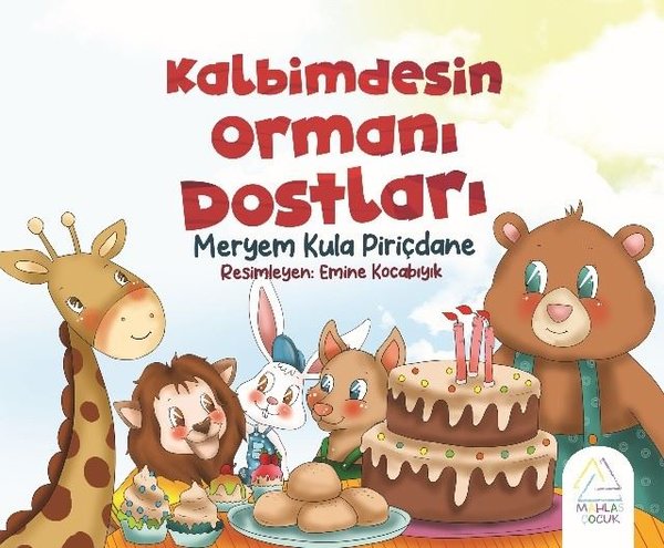 Kalbimdesin Ormanı Dostları