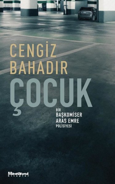 Çocuk - Bir Başkomiser Aras Emre Polisiyesi