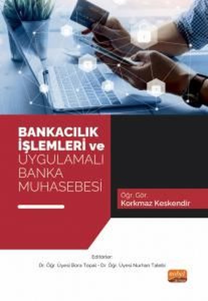 Bankacılık İşlemleri ve Uygulamalı Banka Muhase...