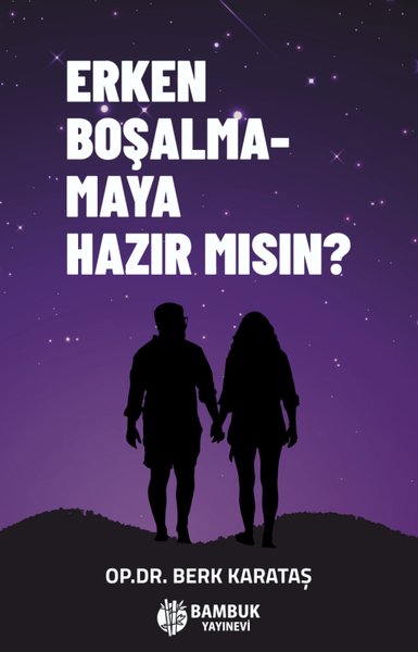 Erken Boşalmamaya Hazır mısın?