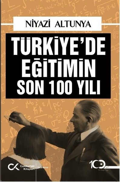 Türkiye'de Eğitimin Son 100 Yılı