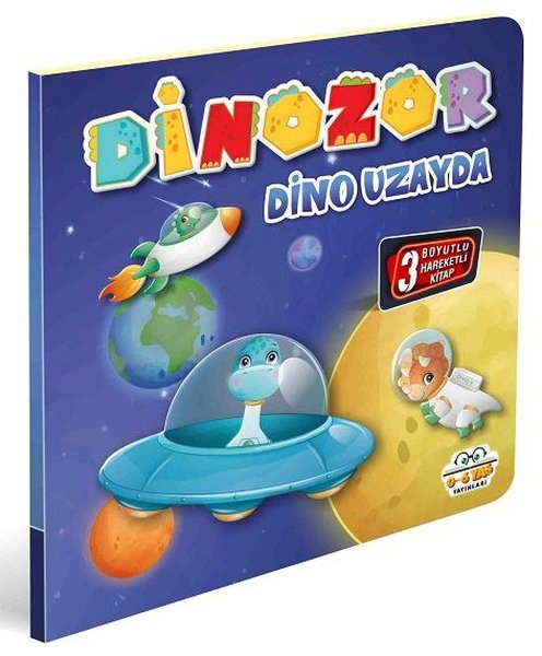 Dinozor Dino Uzayda - 3 Boyutlu Hareketli Kitap