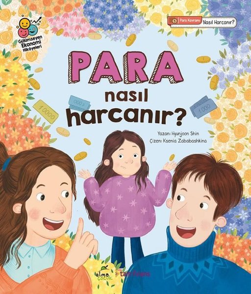 Para Nasıl Harcanır? Gülümseyen Ekonomi Hikayeleri