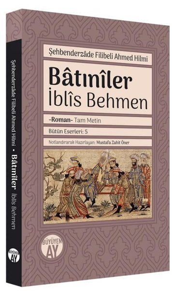 Batıniler: İblis Behmen-Tam Metin