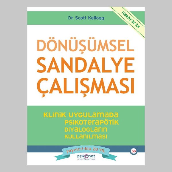 Dönüşümsel Sandalye Çalışması - Klinik Uygulamada Psikoterapötik Diyalogların Kullanılması