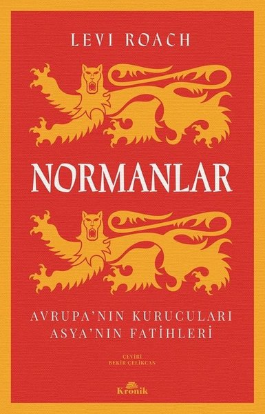 Normanlar: Avrupa'nın Kurucuları - Asya'nın Fat...