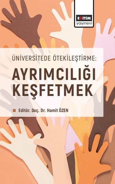 Ayrımcılığı Keşfetmek - Üniversitede Ötekileştirme