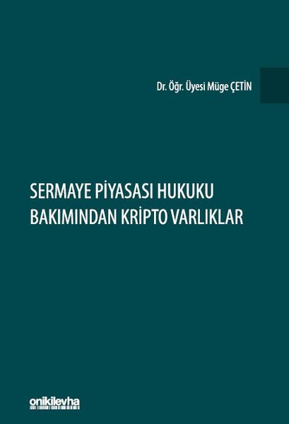 Sermaye Piyasası Hukuku Bakımından Kripto Varlıklar