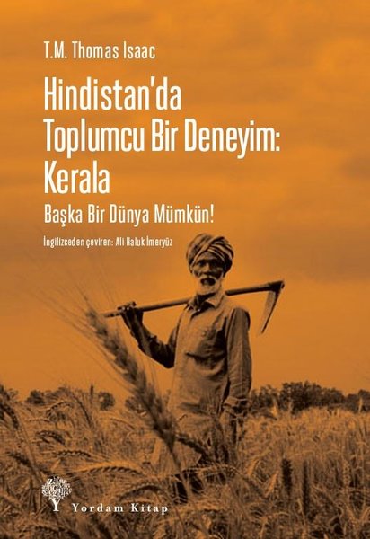 Hindistan'da Toplumcu Bir Deneyim: Kerala - Başka Bir Dünya Mümkün!