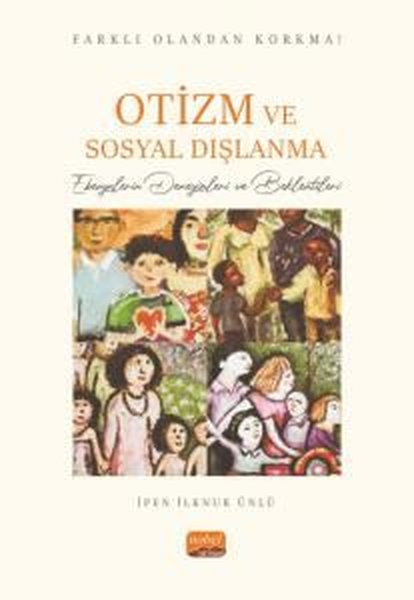 Otizm ve Sosyal Dışlanma - Ebevynlerin Deneyimleri ve Beklentileri