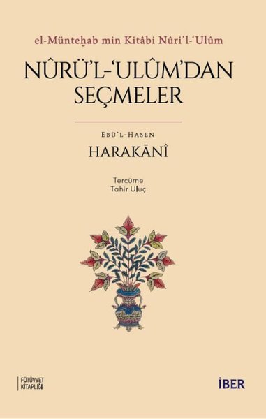 Nurü'l-Ulüm'dan Seçmeler - El-Müntehab Min Kitabi Nüri'l-Ulüm