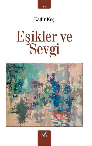 Eşikler ve Sevgi