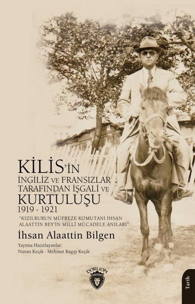 Kilis'in İngiliz ve Fransızlar Tarafından İşgali ve Kurtuluşu 1919 - 1921