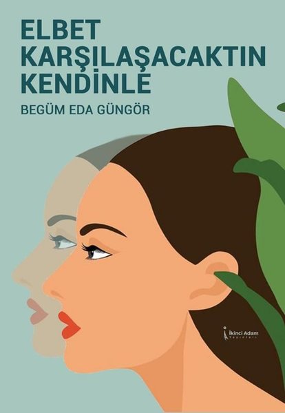 Elbet Karşılaşacaktın Kendinle