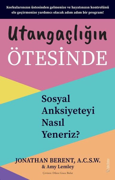 Utangaçlığın Ötesinde - Sosyal Anksiyeteyi Nasıl Yeneriz?