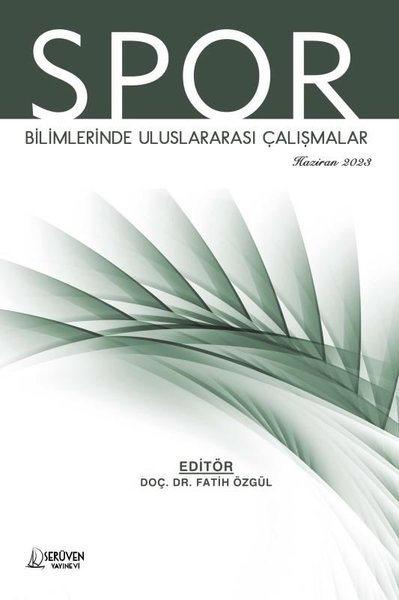 Spor Bilimlerinde Uluslararası Çalışmalar - Haziran 2023