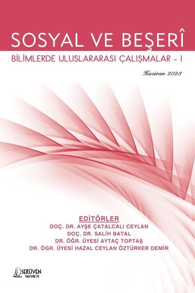 Sosyal ve Beşeri Bilimlerde Uluslararası Çalışmalar 1 - Haziran 2023