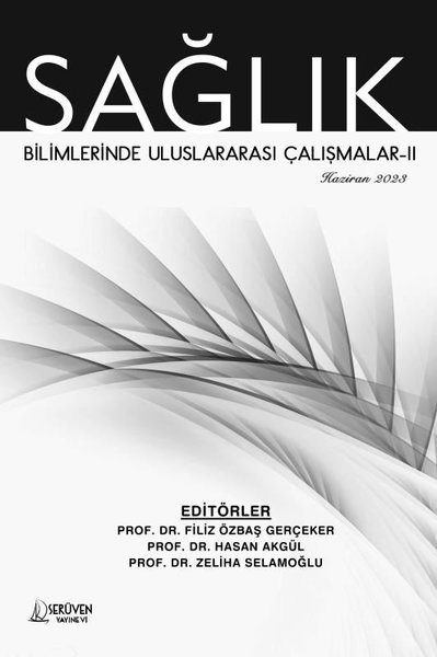 Sağlık Bilimlerinde Uluslararası Çalışmalar 2 - Haziran 2023