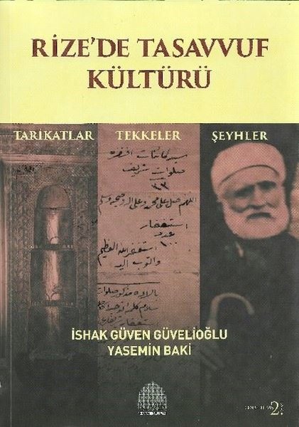 Rize'de Tasavvuf Kültürü - Tarikatlar - Tekkeler - Şeyhler